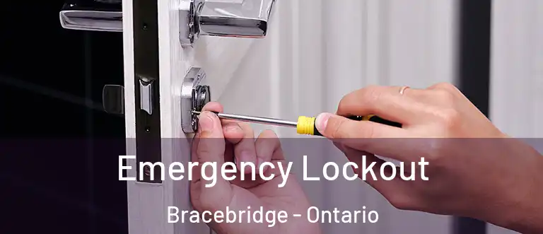 Emergency Lockout Bracebridge - Ontario