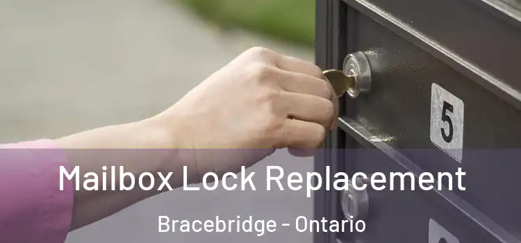 Mailbox Lock Replacement Bracebridge - Ontario