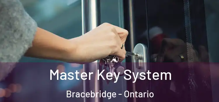 Master Key System Bracebridge - Ontario