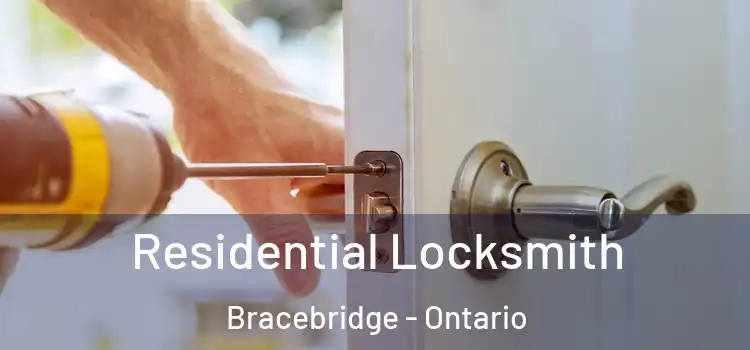 Residential Locksmith Bracebridge - Ontario