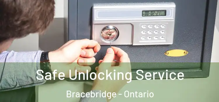 Safe Unlocking Service Bracebridge - Ontario