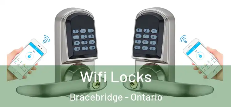 Wifi Locks Bracebridge - Ontario